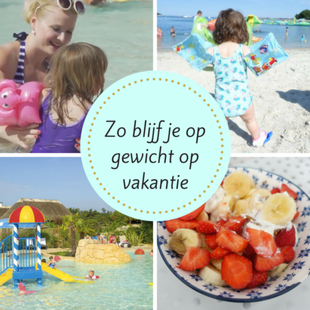 Zo blijf je op gewicht op vakantie! Praktische tips
