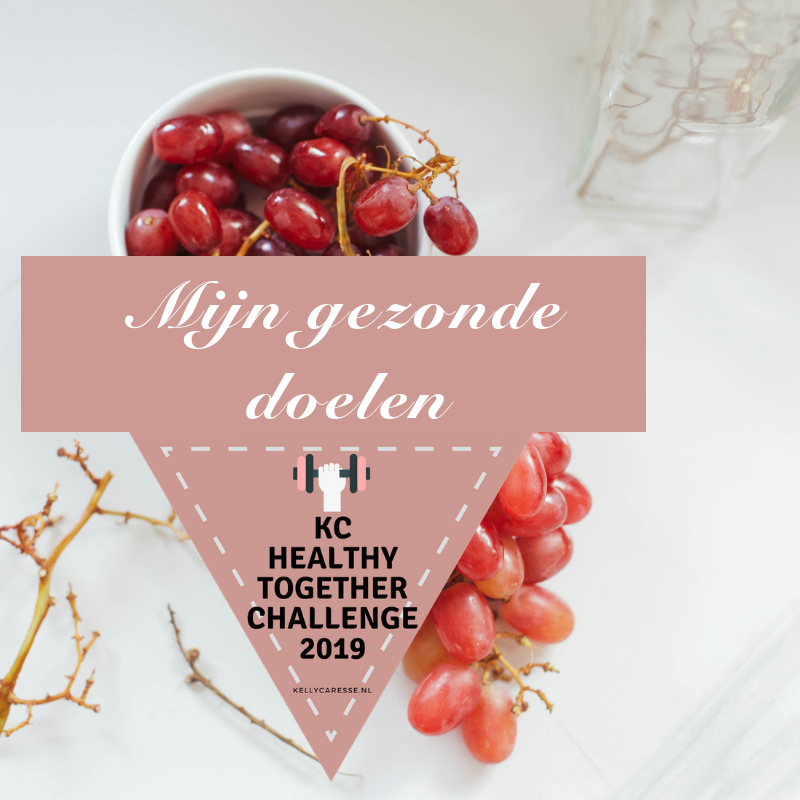 Mijn doelen voor de KC Healthy Together challenge, KC Healthy Together challenge, e-book gezond eten, Kelly Caresse