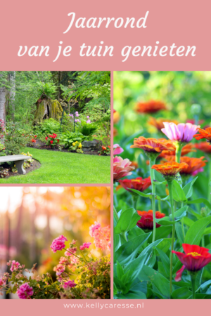 Het hele jaar door genieten van de tuin!
