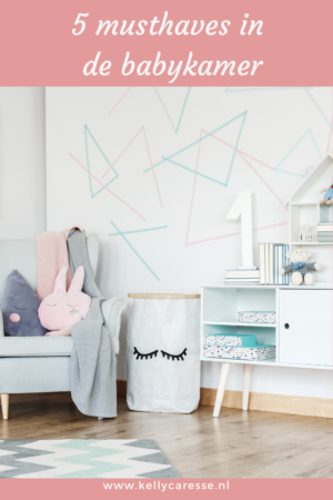 5 Musthaves voor in de babykamer om mee te groeien naar kinderkamer